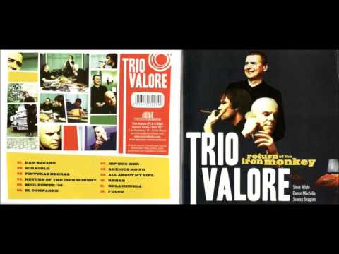TRIO VALORE — Return Of The Iron Monkey