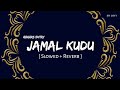 Abrars Entry Jamal Kudu Slowed Reverb Harshavardhan Rameshwar Bobby Deol Animal SR Lofi