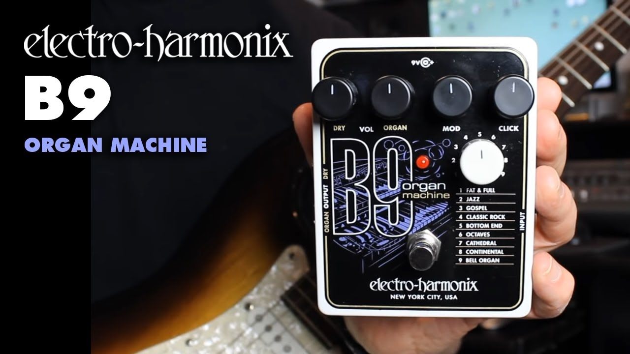 Electro Harmonix B9 Organ Machine Effects Pedal