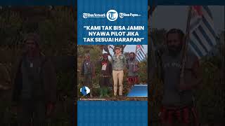 Juru Bicara OPM: Pilot Susi Air Kami Tahan, Tapi Tak Jamin Nyawanya Jika Tak Sesuai Harapan Mereka