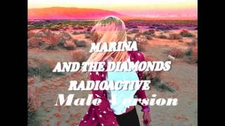 Marina and The Diamonds-Radioactive (MALE VERSION)