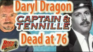 Daryl Dragon Of Captain &amp; Tennille Dead At 76 – Our Tribute