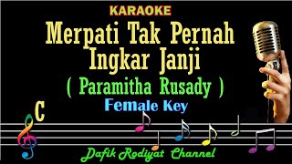 Merpati Tak Pernah Ingkar Janji (Karaoke) Paramitha Rusady Nada Wanita/Cewek Female key C
