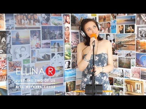 ELLINA R / Эллина Решетникова - Just the two of us (Bill Withers cover) using a vocal looper