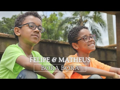 Felipe & Matheus - Bora Bora ( Clipe Oficial Osiel Produtor )