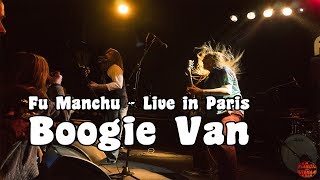 Fu Manchu - Boogie Van @ Le Trabendo, Paris | FR