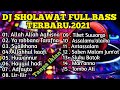 Sholawat Versi Dj Terbaru 2021 Full Bass Tanpa Iklan