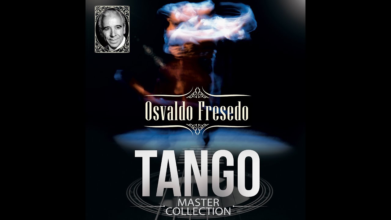 Osvaldo Fresedo - Tango Master Collection (álbum completo)