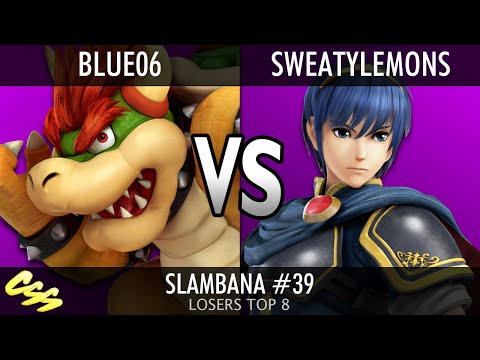 [Slambana #39] Losers Top 8: Blue06 (Bowser) vs. SweatyLemons (Marth)