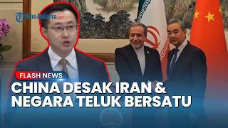 CHINA TURUN TANGAN! Serukan Timur Tengah Bersatu, Siap Redakan Konflik