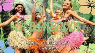 CARLOS - La bamboula // Cover by Volpe Production