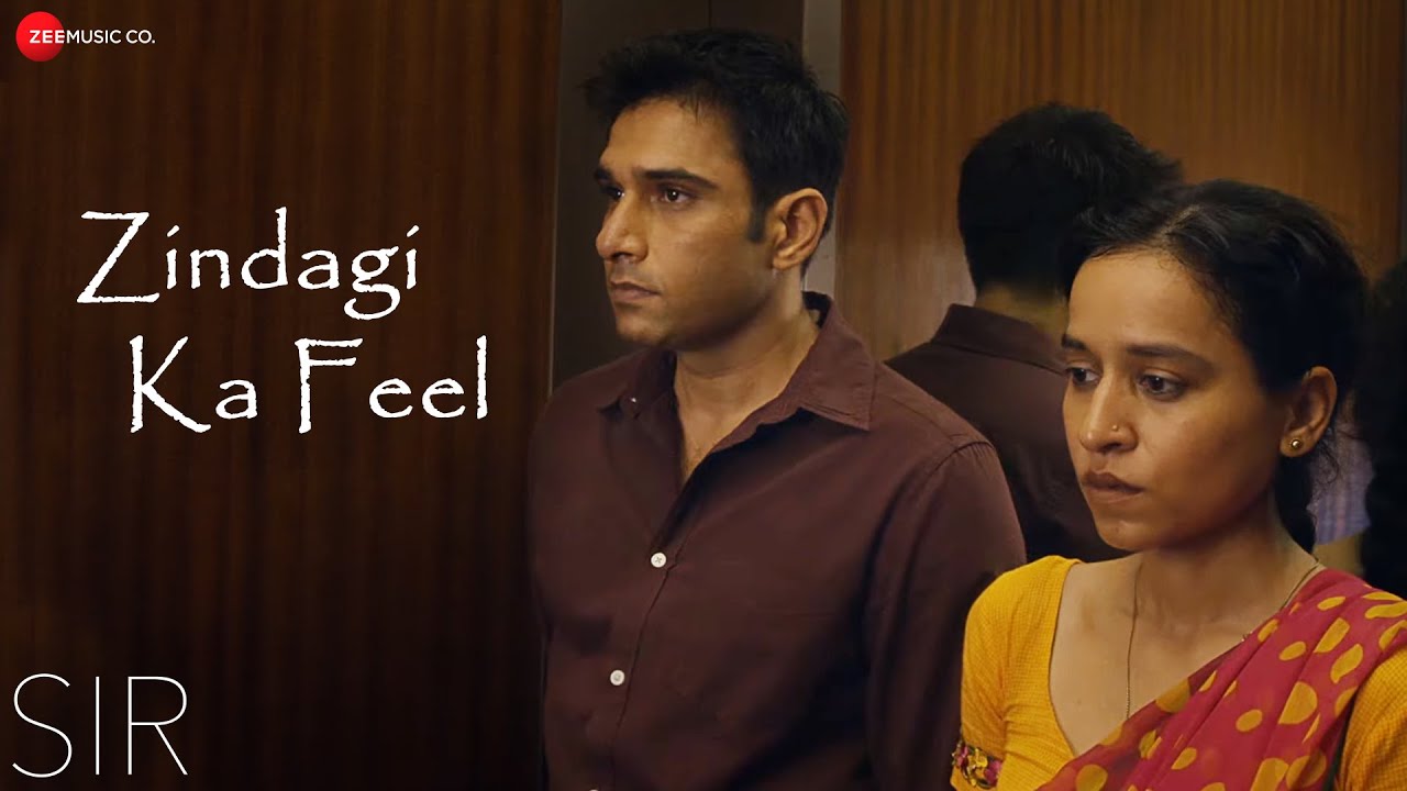 Zindagi Ka Feel Lyrics | Sir | Nakash Aziz
