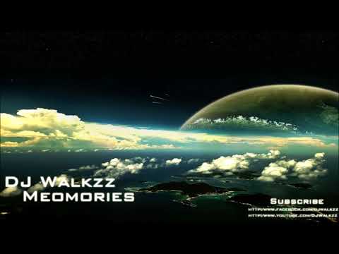 Dj WALKZZ  Memories