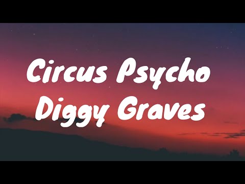 Diggy Graves- Circus Psycho Lyrics