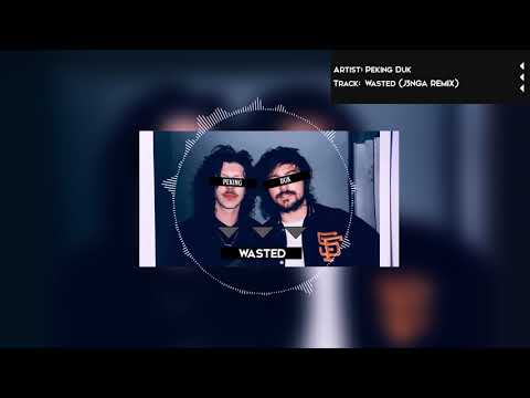 Peking Duk - Wasted (J3NGA Remix)
