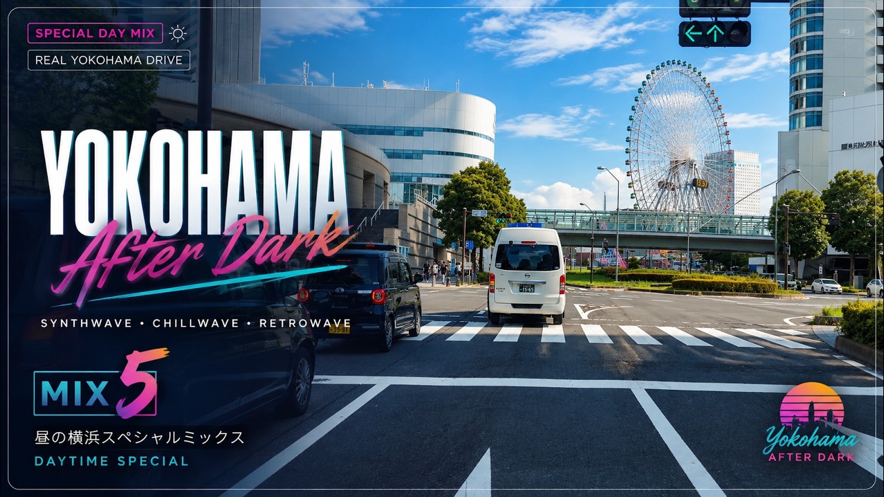 Yokohama Day Drive — Mix 5