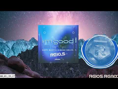 [ BIGROOM HOUSE ] David Guetta & Bebe Rexha - Im Good (REIOS FESTIVAL REMIX)