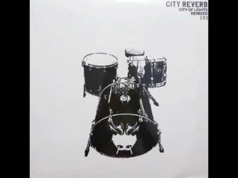 City Reverb - City Of Lights (Larry Fives Dub Mix)