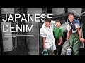 A Brief History Of Japanese Denim In 3 Generations
