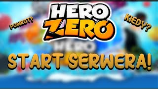 Miniaturka - Hero Zero PL 26 Kiedy start? Powrót? Konkurs?