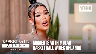 Best Moments With Mulan | Basketball Wives Orlando