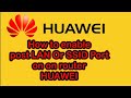 How to enable port lan or ssid port on router huawei