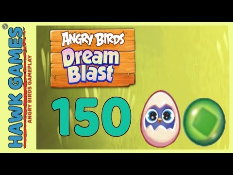 Angry Birds Dream Blast Level 150 - Walkthrough, No Boosters