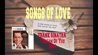 FRANK SINATRA - I DREAM OF YOU