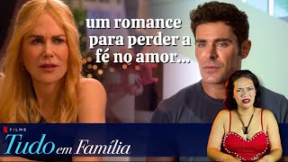 O filme do Zac Efron e da Nicole Kidman que parece divida de jogo!!! - Tudo em família Netflix