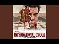 Crook Crook International Crook Soundtrack Version