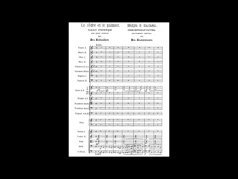 Kalinnikov - Le cèdre et le palmier (Svetlanov Recording) (Score)