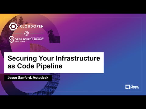 Securing Your Infrastructure as Code Pipeline - Jesse Sanford, Autodesk