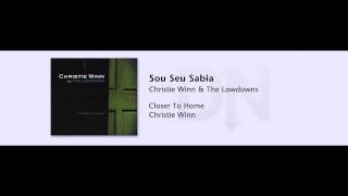 Christie Winn & The Lowdowns - Closer To Home - 13 - Sou Seu Sabia