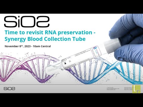 Time to revisit RNA preservation - Synergy Blood Collection Tube