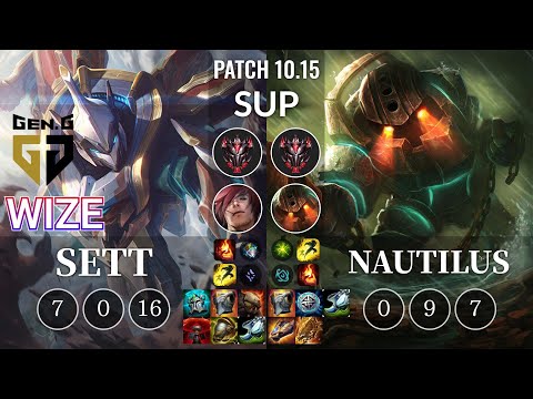 GEN Wize Sett vs Nautilus Sup - KR Patch 10.15