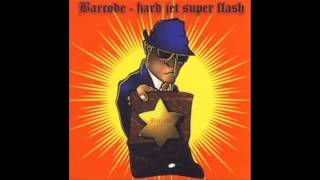 BARCODE - Hard jet super flash - 1997 (Full Album)