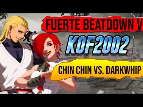 KOF2002 @ Fuerte Beatdown V - Chin Chin vs DarkWhip [4K/60fps]