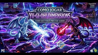 Como jogar o Yu-gi-oh Dimensions tudo que você precisa saber #games #yugiohcommunity