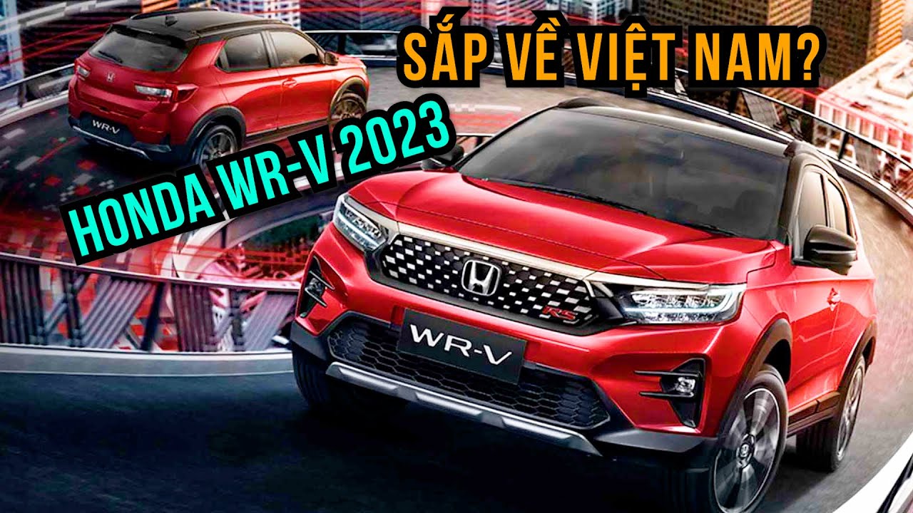 Chi tiết Honda WR-V 2023: Mẫu xe "Ngon - Bổ - Rẻ" có thể về Việt Nam đấu Raize, Sonet?