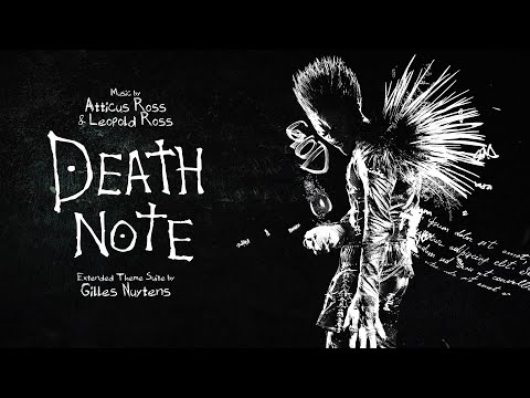 Atticus Ross & Leopold Ross: Death Note (2017) デスノート [Extended Theme Suite by Gilles Nuytens]