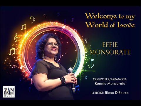 Welcome To My World Of Love - Effie Monsorate (Official Lyrical Video)