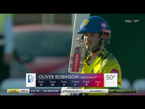 Oliver Robinson 50 runs vs Nottinghamshire | T20 Blast - DUR vs NTT
