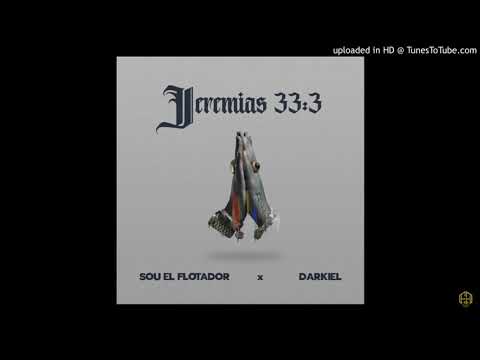 Darkiel ✖️ Sou El Flotador / Jeremias: 33,3 ( Audio Official )