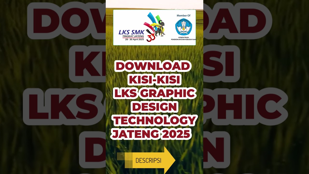 Download Kisi-Kisi LKS Graphic Design Technology Prov. Jateng 2025 di Solo Raya #lksjateng #lksgdt