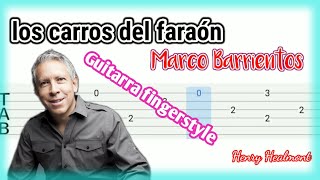 Los carros del faraón / Marco Barrientos/ tutorial en guitarra clásica fingerstyle con tablatura