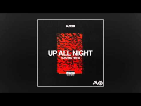 Iamsu! - Up All Night (Feat. HBK CJ)