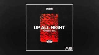 Iamsu! - Up All Night (Feat. HBK CJ)