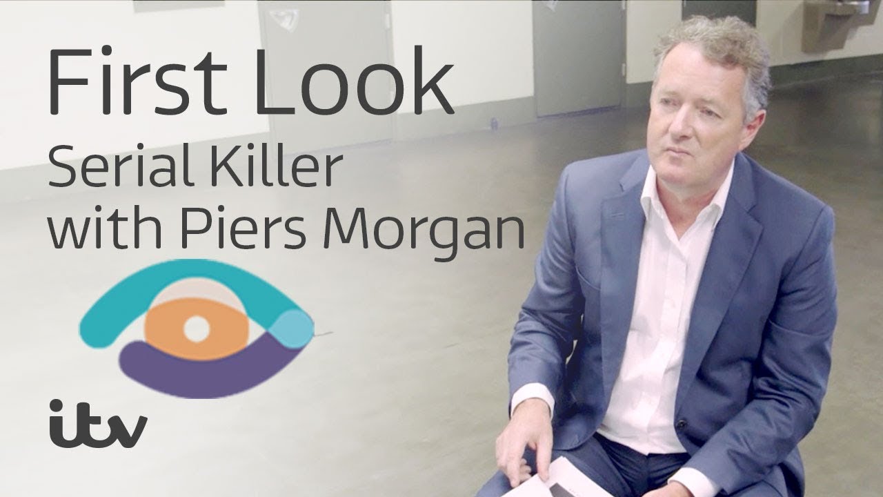 Serial Killer with Piers Morgan | First Look  | ITV