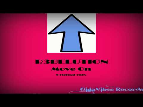 R3BELUTION - Move On (Original mix)