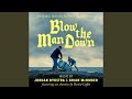Blow the Man Down (Traditional) (feat. David Coffin)